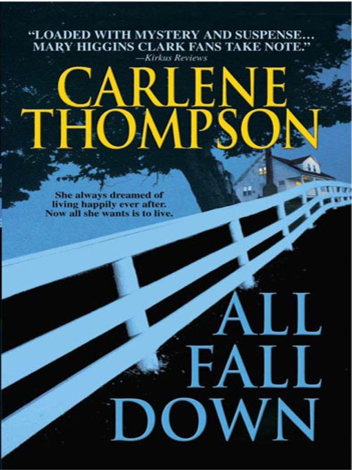 Title details for All Fall Down by Carlene Thompson - Wait list